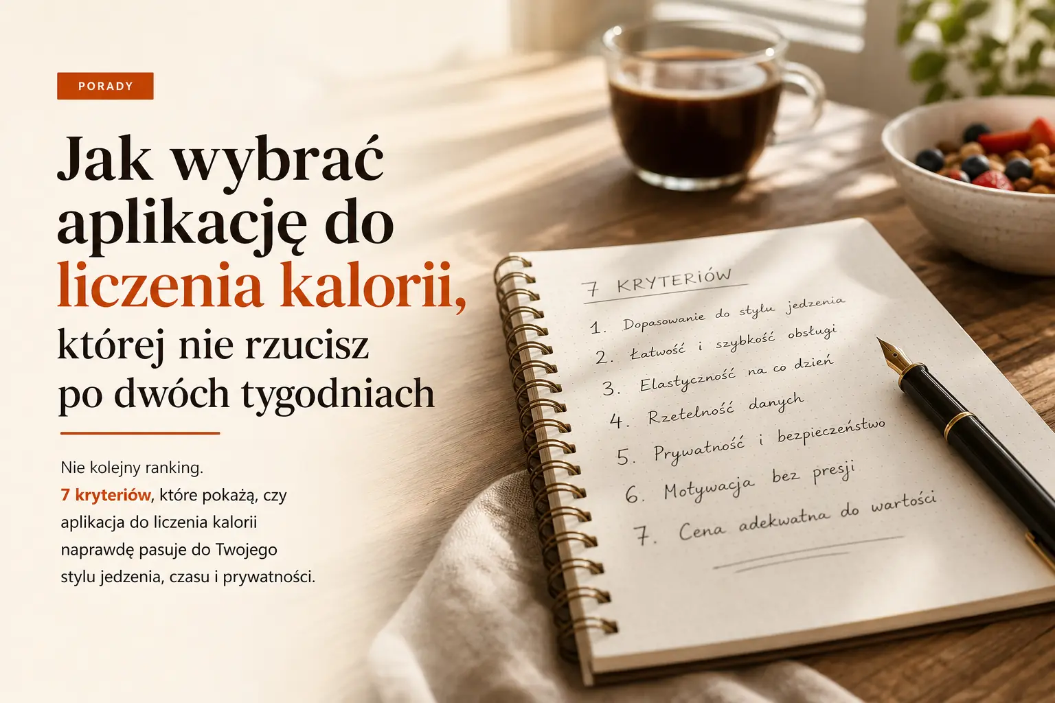 Jak wybrać aplikację do liczenia kalorii, której nie rzucisz po dwóch tygodniach